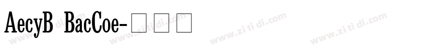 AgencyFB BlackConden字体转换